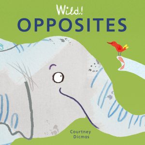 WILD! Opposites