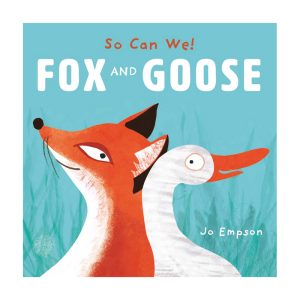 So Can We! Fox and Goose
